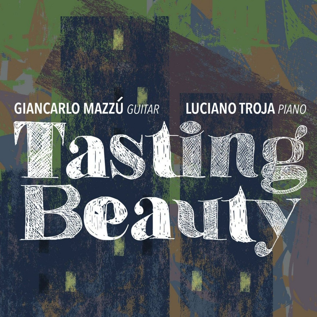 Giancarlo Mazzù & Luciano Troja - Tasting Beauty