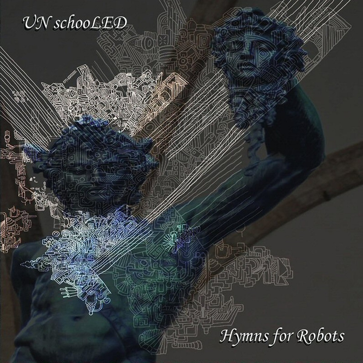 UNschooLED - Hymns for Robots