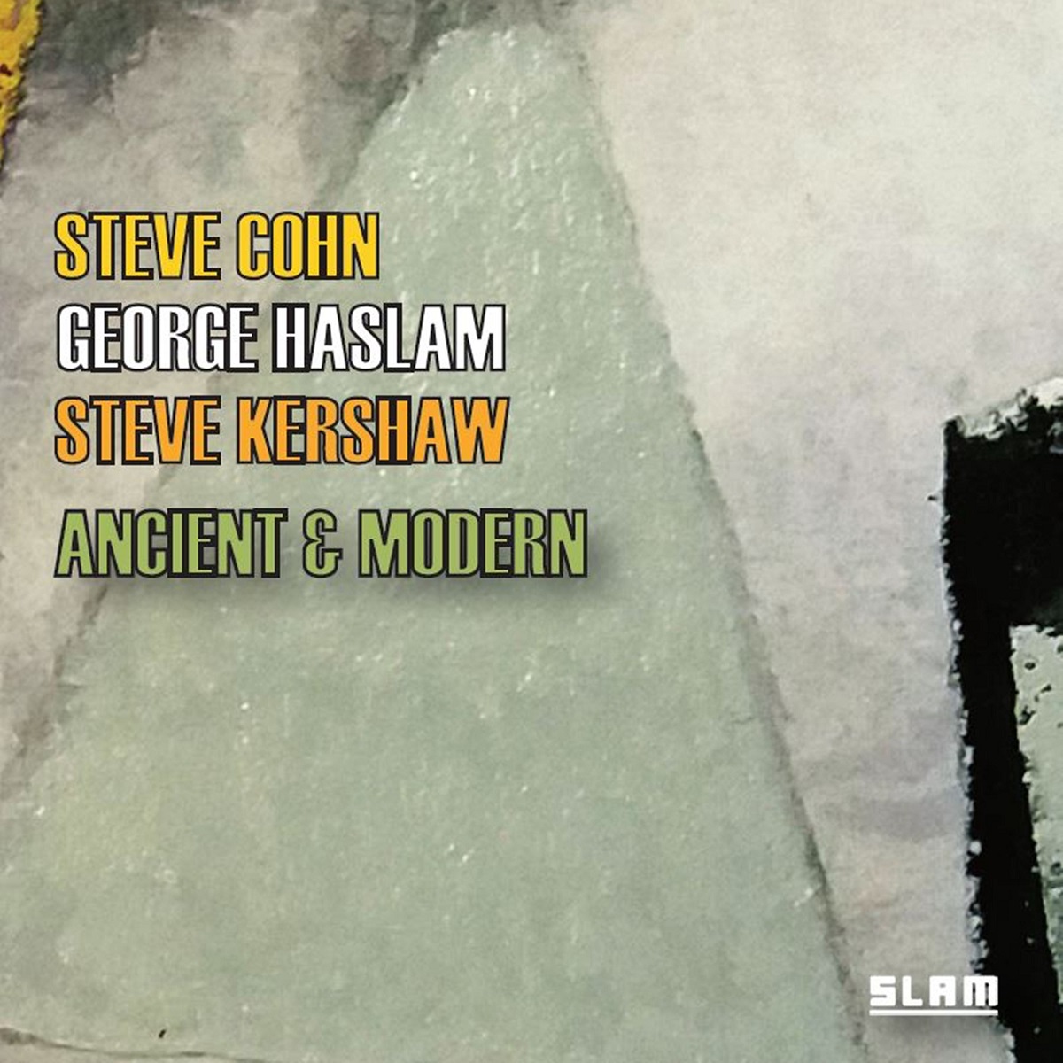 Steve Cohn, George Haslam & Steve Kershaw - Ancient & Modern