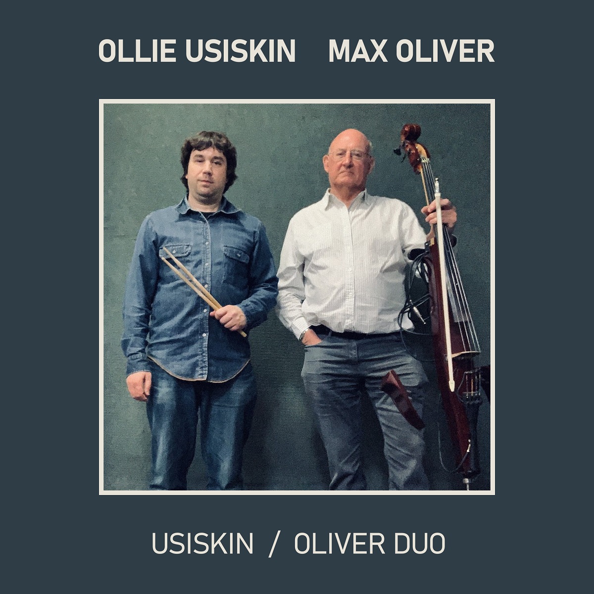 Ollie Usiskin & Max Oliver - Usiskin / Oliver Duo